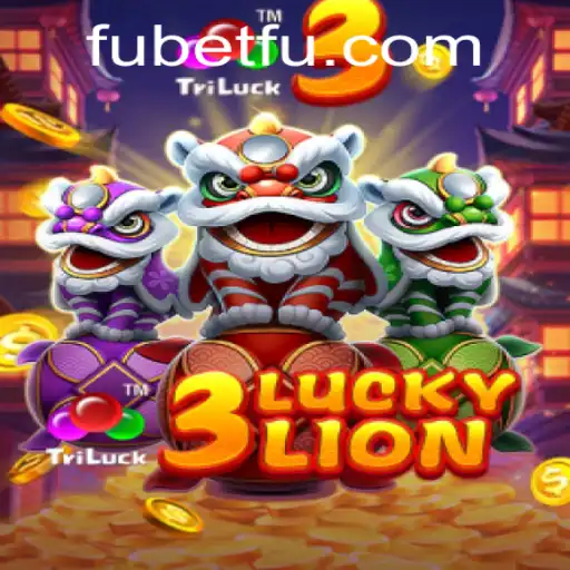 Explore the Exciting World of 3LUCKYLION on Fubet