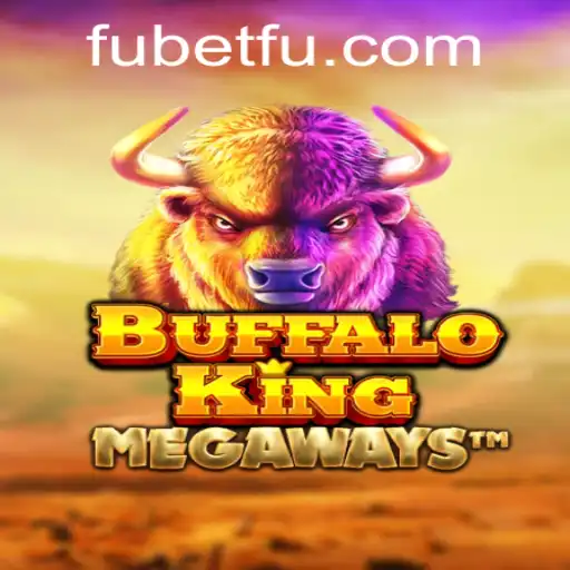 Unleashing the Wild: An In-depth Look at BuffaloKing and Fubet