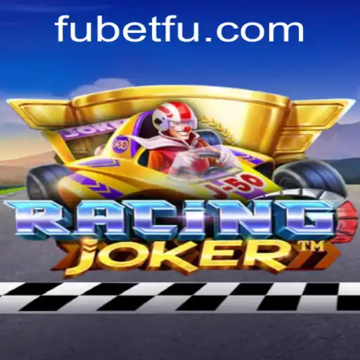 Exploring RacingJoker: A New Gaming Phenomenon with Fubet Intrigue
